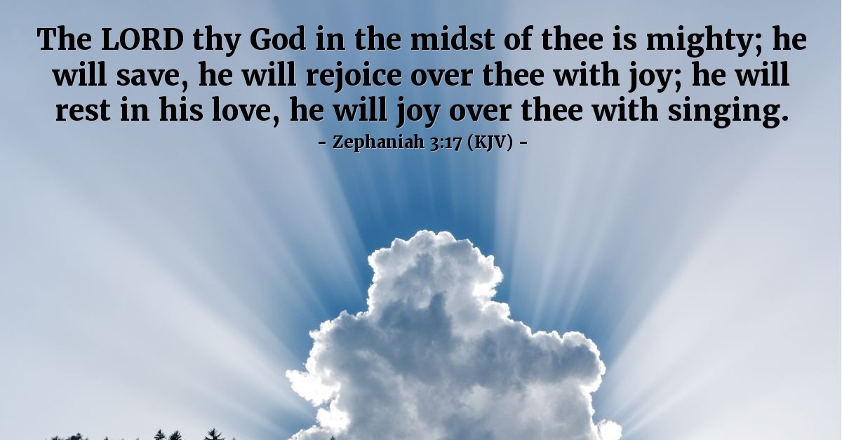 Zephaniah 3 17 Kjv Today S Verse For Friday November 17 2017