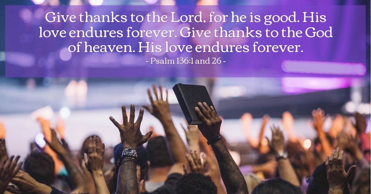 Psalm 136 1 And 26 Verse Of The Day For 11 29 2014 psalm-136-1-and-26-verse-of-the-day-for-11-29-2014
