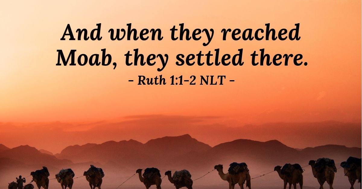 'All Are Dependent Upon God' — Ruth 1:1-2 NLT (Spiritual Warfare)