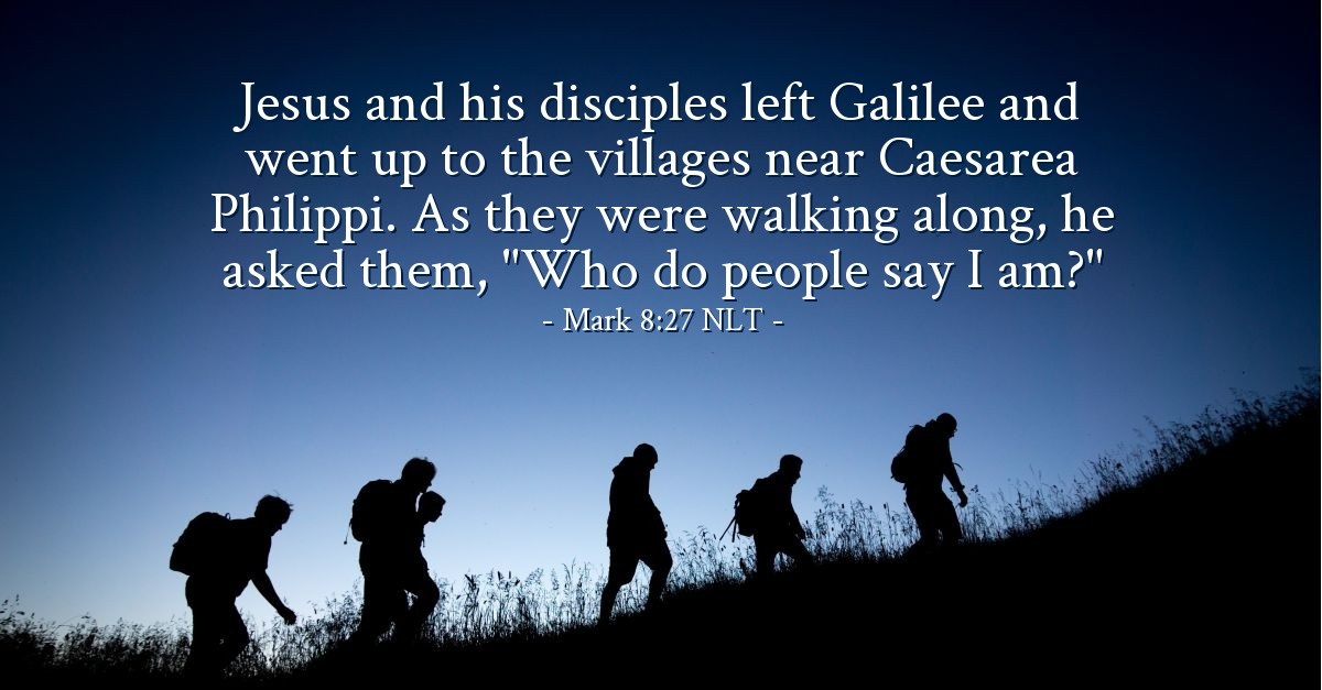 Who Do They Say I Am Mark 8 27 What Jesus Did who-do-they-say-i-am-mark-8-27-what-jesus-did