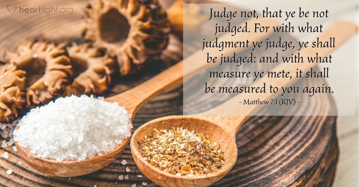 Matthew 7 1 KJV Today s Verse For Tuesday July 30 2013 matthew-7-1-kjv-today-s-verse-for-tuesday-july-30-2013