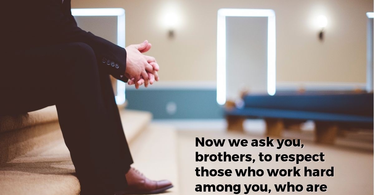 1 Thessalonians 5 12 25 1 Thessalonians 5 12 25