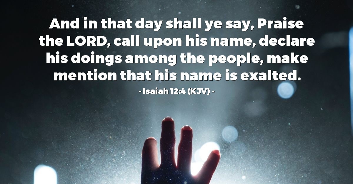 Isaiah 12 4 KJV Today s Verse For Monday July 5 2010 isaiah-12-4-kjv-today-s-verse-for-monday-july-5-2010