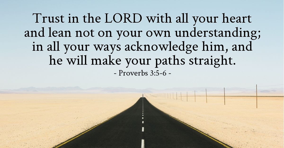 Proverbs 3:5-6 — Verse of the Day for 06/06/2017