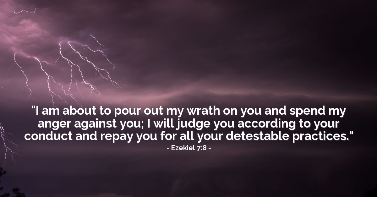 Ezekiel 7:8 — Verse of the Day for 07/08/2016