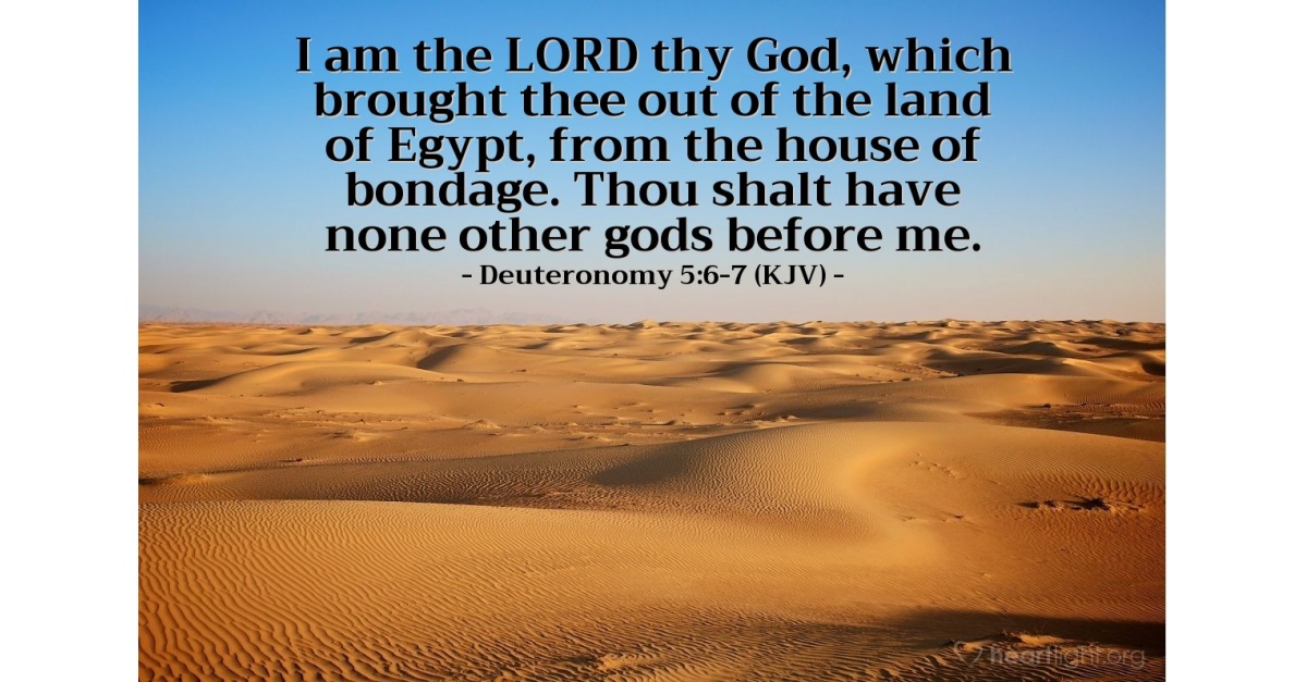 Deuteronomy 5 6 7 Kjv Today S Verse For Friday May 6