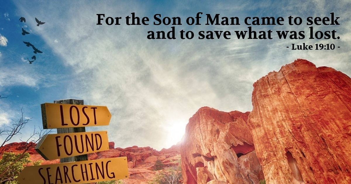 Luke 19:10 — Verse of the Day for 05/15/4003