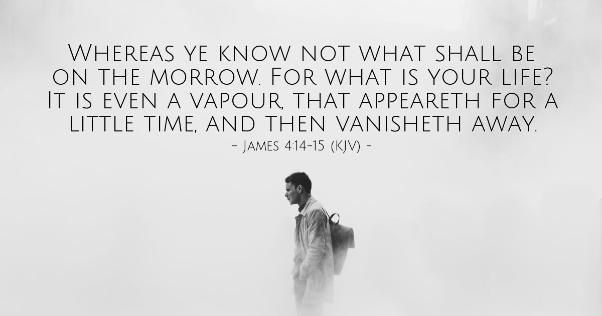 James 4:14-15 (KJV) — Today's Verse for Thursday, April 14, 1955