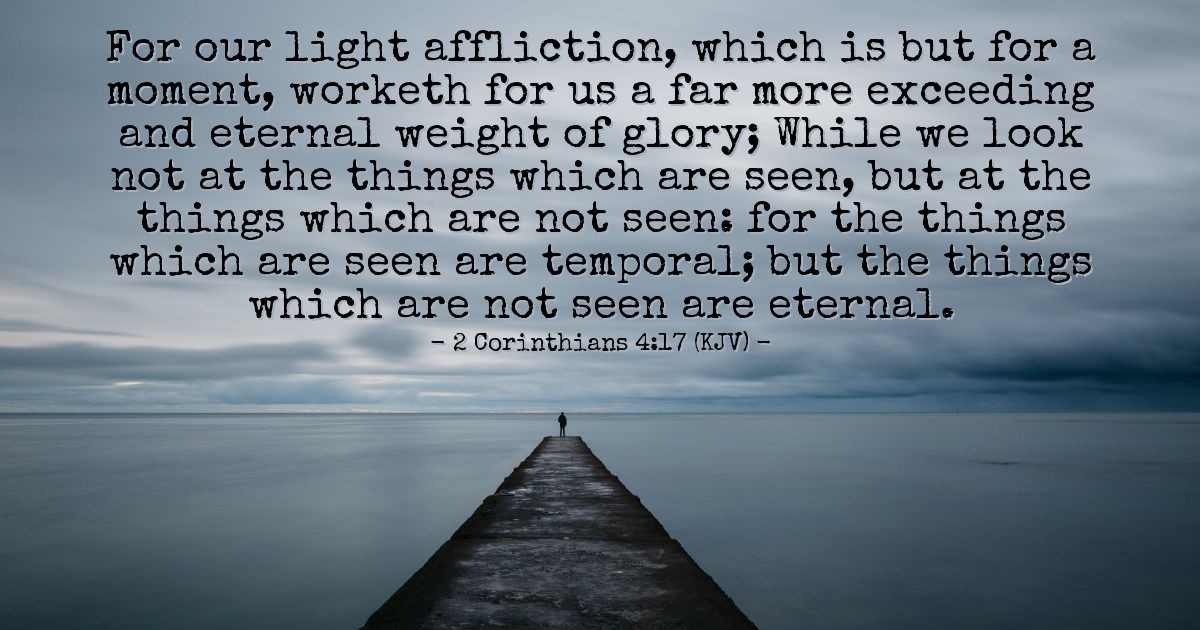2 Corinthians 4 17 18 KJV Today s Verse For Wednesday December 17 2-corinthians-4-17-18-kjv-today-s-verse-for-wednesday-december-17