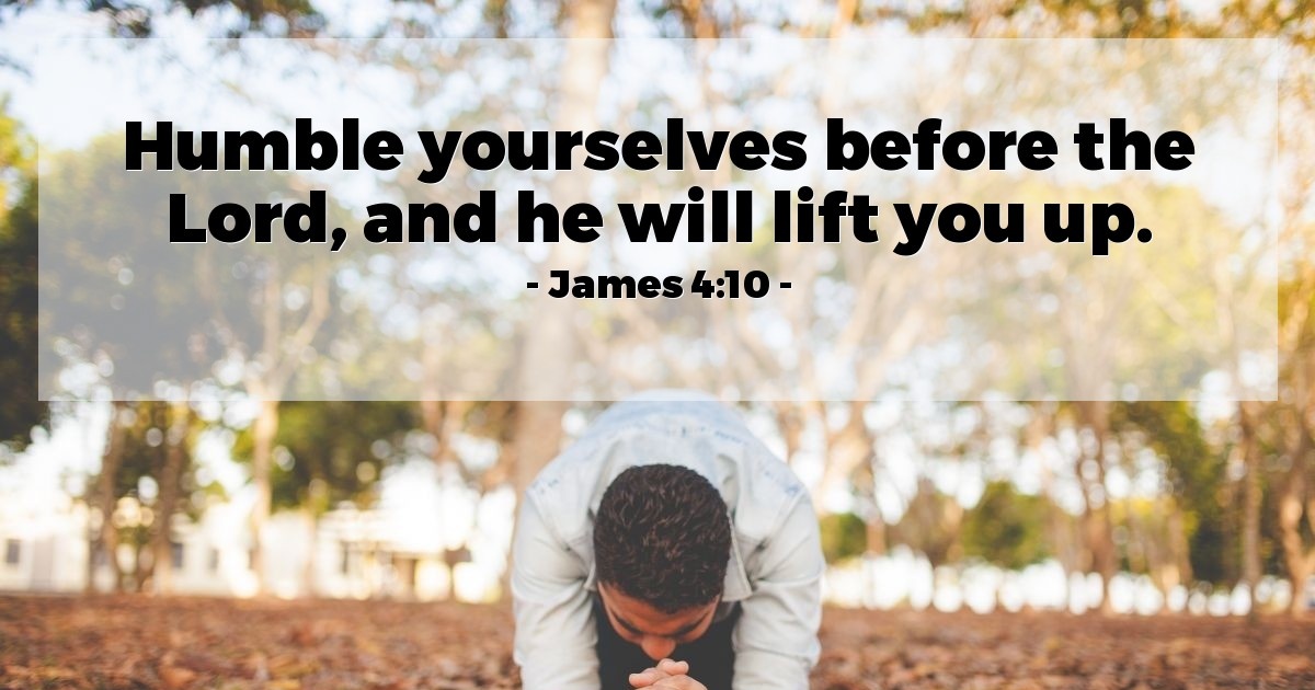 James 4:10 — Daily Wisdom for Friday, July 23, 1948