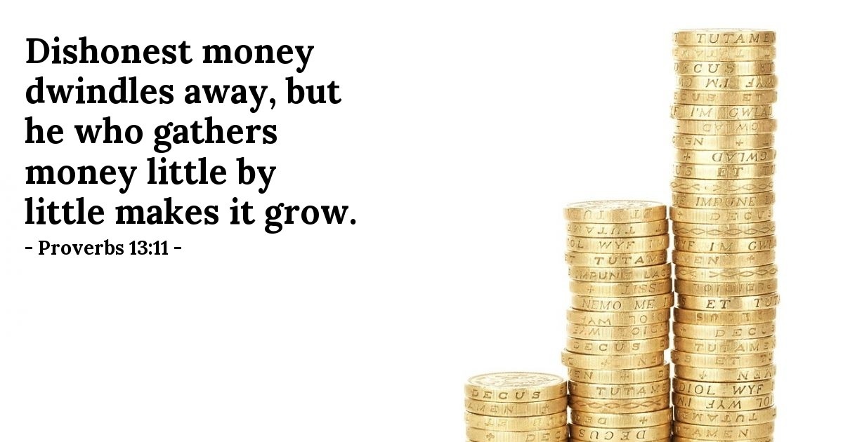 Proverbs 13:11 โ Daily Wisdom for Friday, November 22, 2024