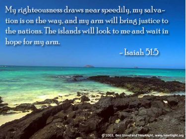 Illustration of the Bible Verse Isaiah 51:5