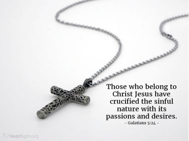 Illustration of the Bible Verse Galatians 5:24