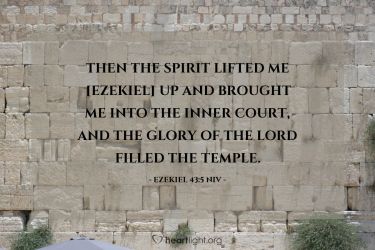 Illustration of the Bible Verse Ezekiel 43:5 NIV