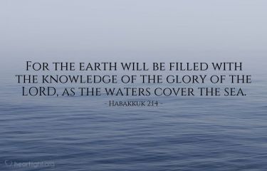Illustration of the Bible Verse Habakkuk 2:14