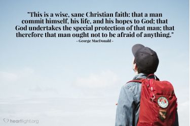 Illustration of the Bible Verse Quote by George MacDonald
