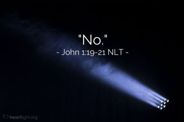 Illustration of the Bible Verse John 1:19-21 NLT