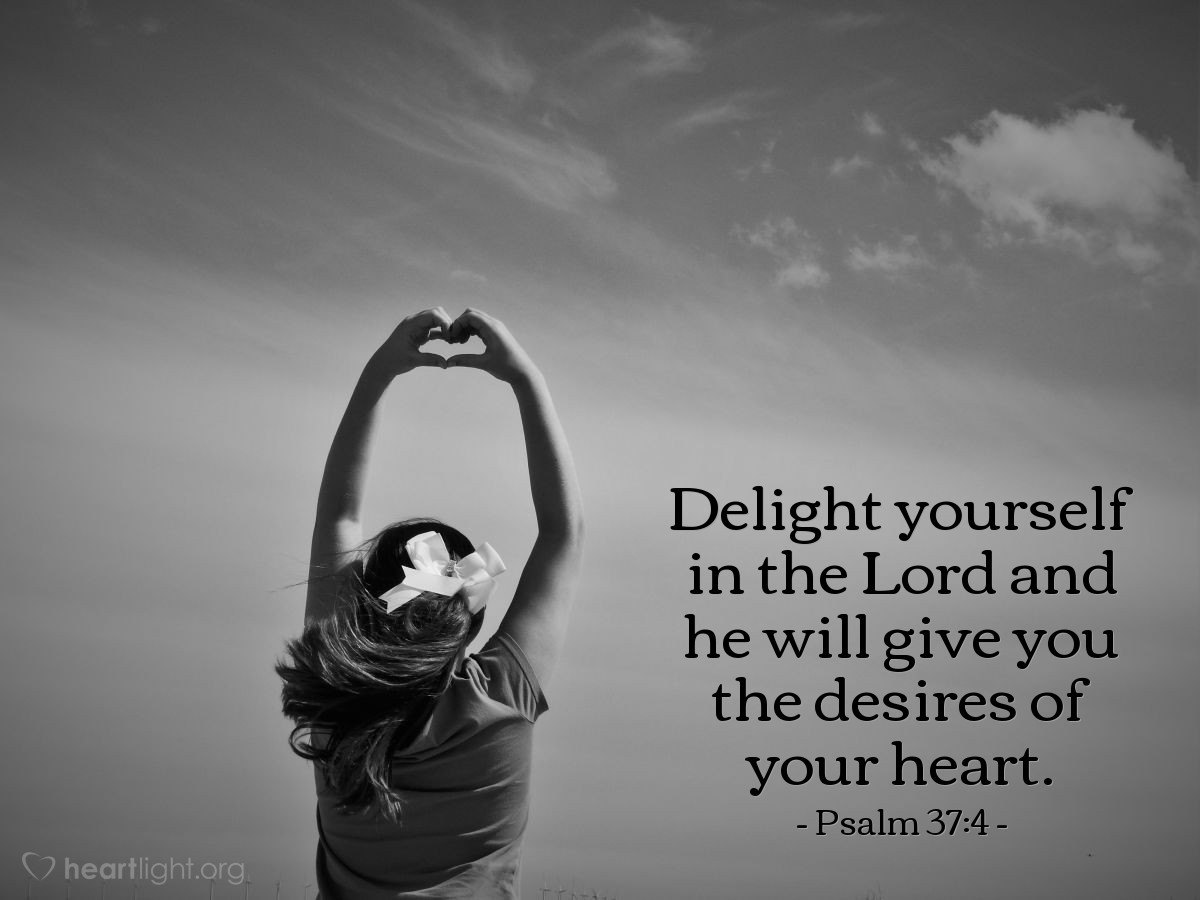 Illustration of Psalm 37:4 — Delight yourself in the Lord and he will give you the desires of your heart.