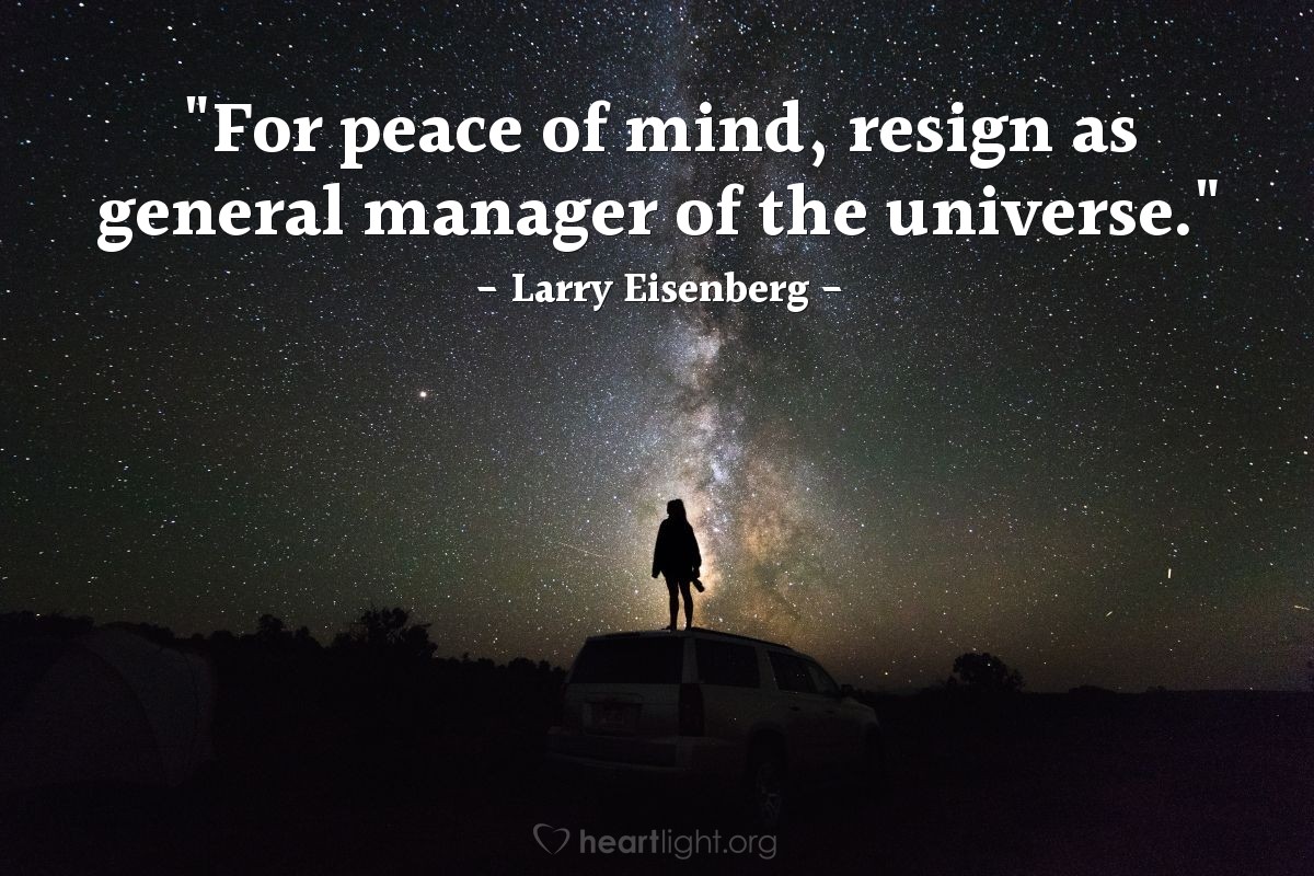 Illustration of Larry Eisenberg — "For peace of mind, resign as general manager of the universe."