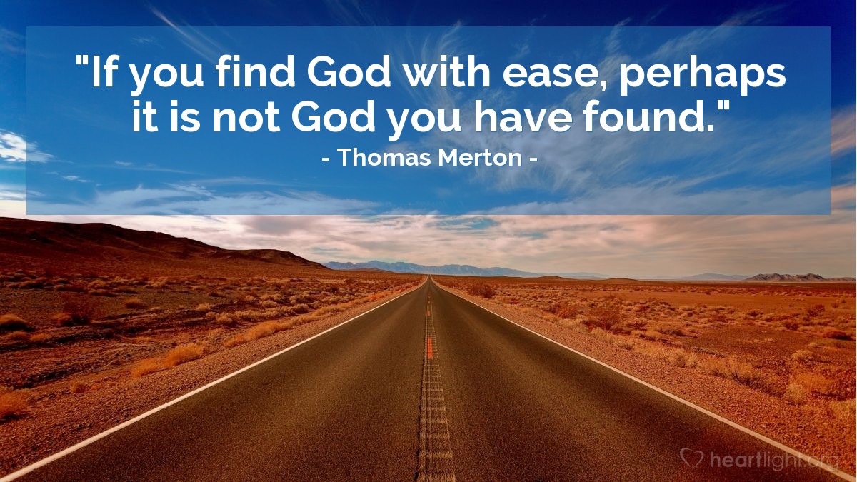 Illustration of Thomas Merton — "If you find God with ease, perhaps it is not God you have found."