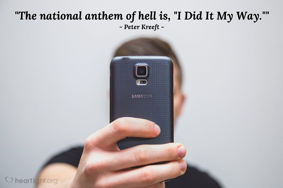 Illustration of Peter Kreeft — "The national anthem of hell is, "I Did It My Way.""