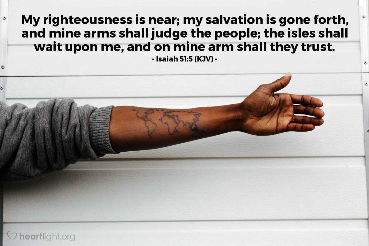 Isaiah 51 5 KJV Today s Verse For Wednesday March 6 2019