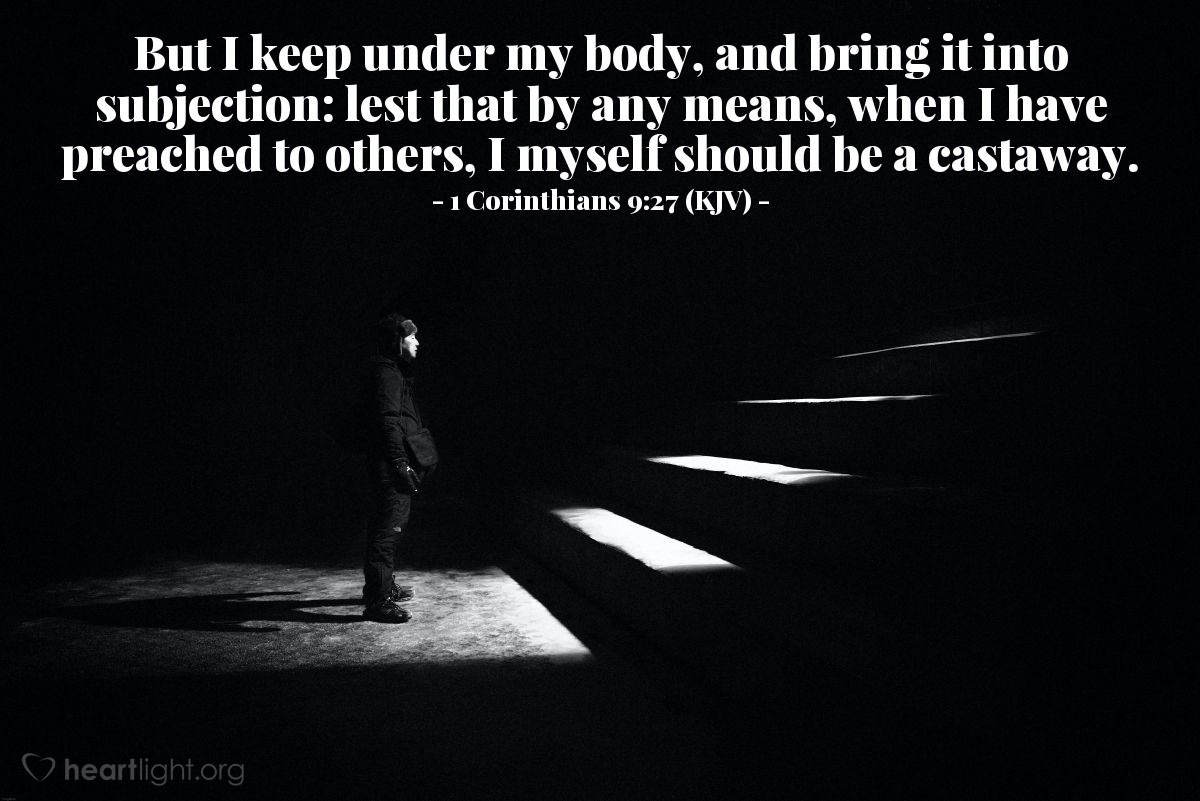 1 Corinthians 9:27 (Kjv) — Today's Verse For Thursday, September 27, 2012