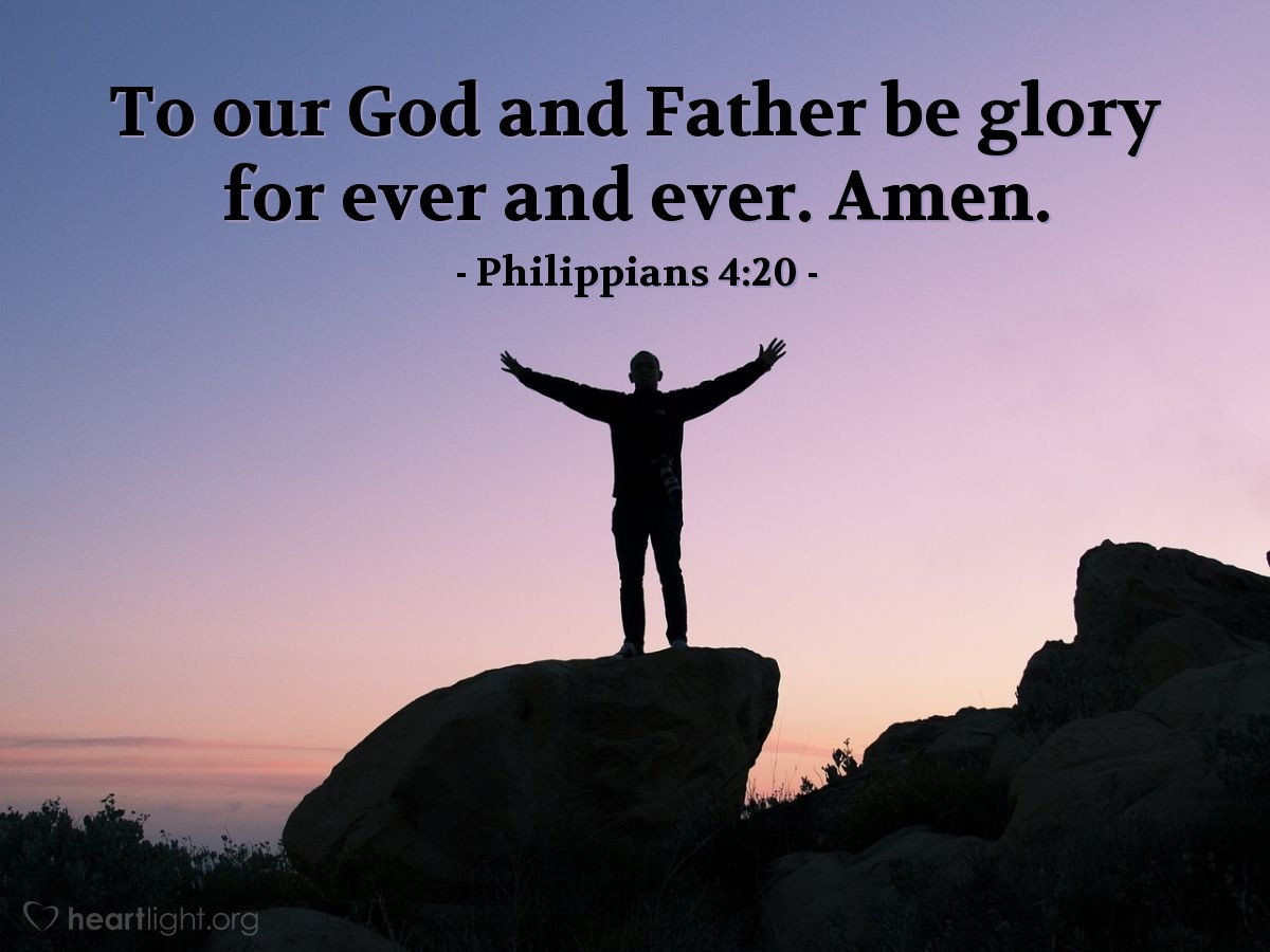 Illustration of Philippians 4:20 — To our God and Father be glory for ever and ever. Amen.