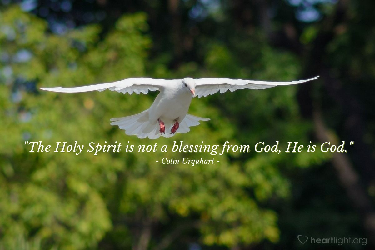 Illustration of Colin Urquhart — "The Holy Spirit is not a blessing from God, He is God."
