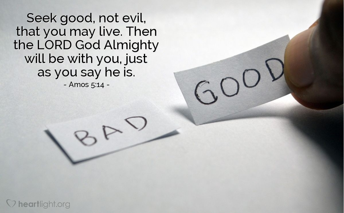 Illustration of Amos 5:14 on Evil