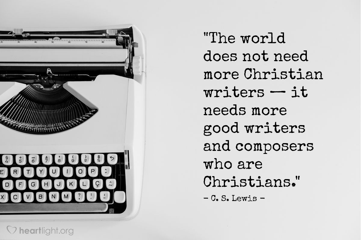 Illustration of C. S. Lewis — "The world does not need more Christian writers — it needs more good writers and composers who are Christians."