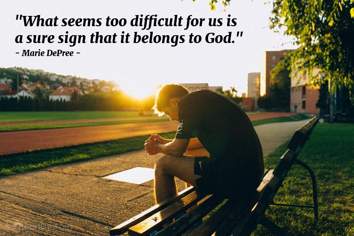 Illustration of Marie DePree — "What seems too difficult for us is a sure sign that it belongs to God."