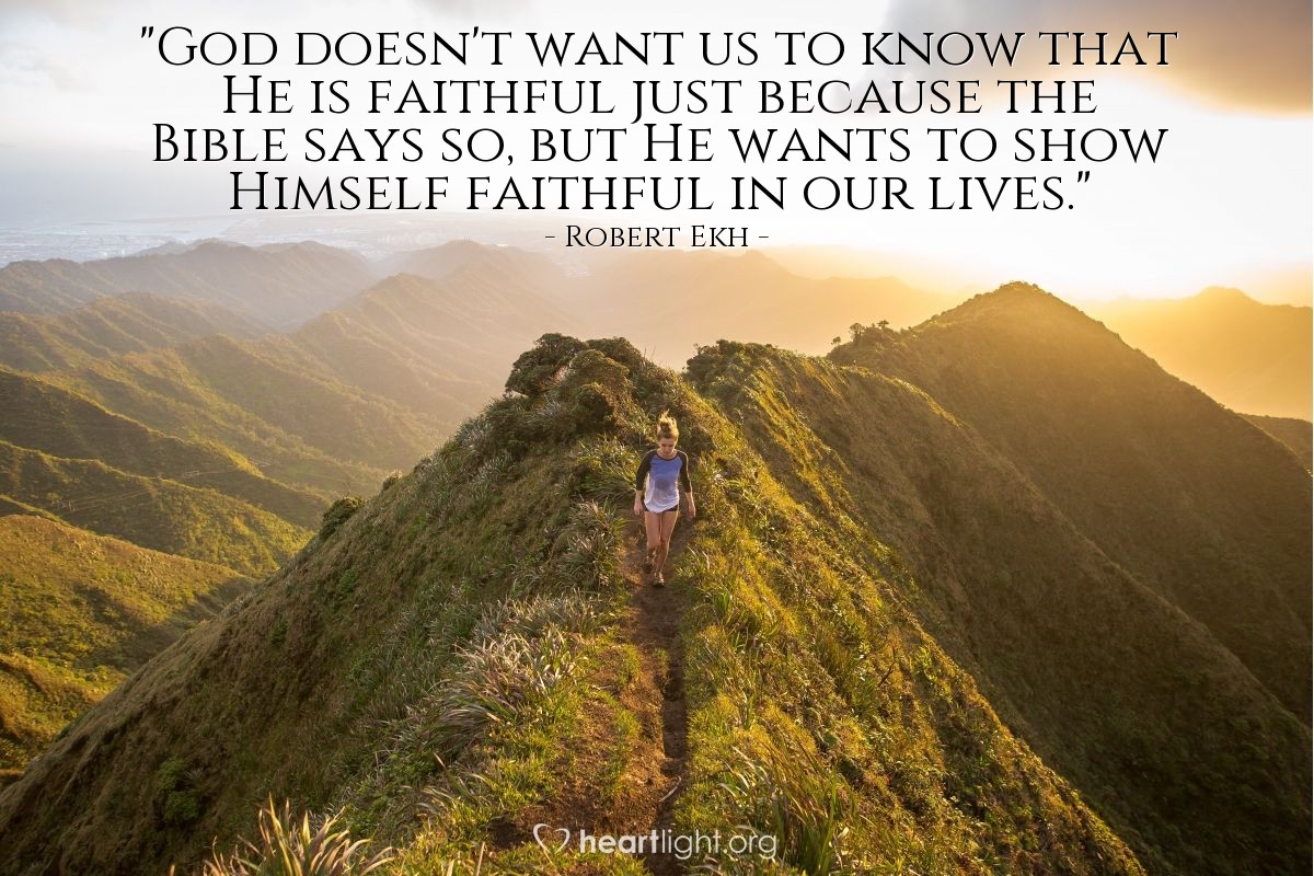 Illustration of Robert Ekh — "God doesn't want us to know that He is faithful just because the Bible says so, but He wants to show Himself faithful in our lives."