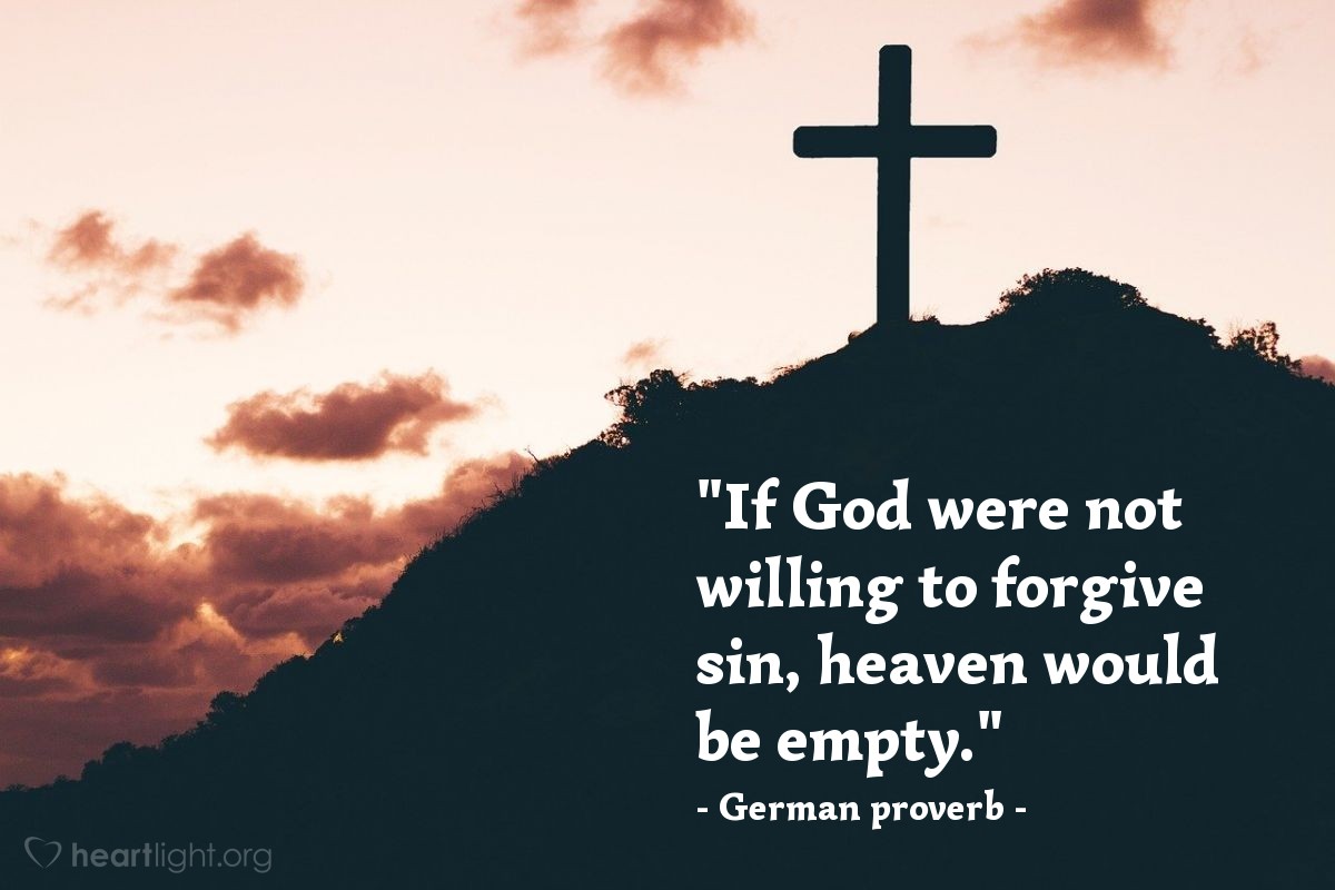 Illustration of German proverb — "If God were not willing to forgive sin, heaven would be empty."