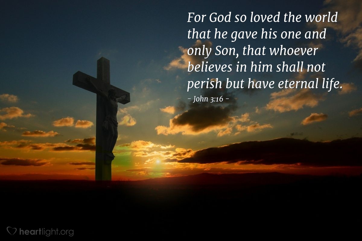 Illustration of John 3:16 — For God so loved the world that he gave his one and only Son, that whoever believes in him shall not perish but have eternal life.