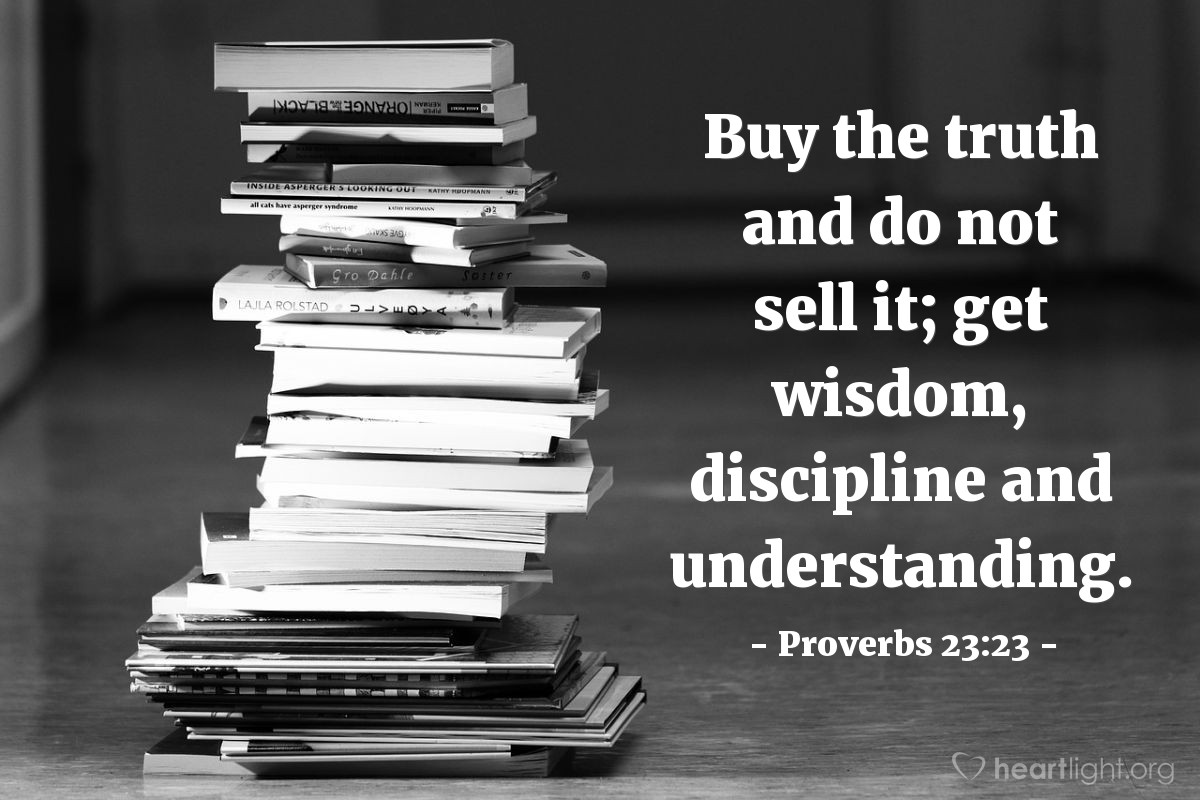 proverbs-23-23-illustrated-buy-the-truth-and-do-not-sell-it-get