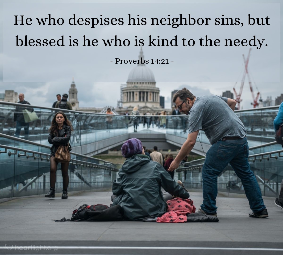 Illustration of Proverbs 14:21 — He who despises his neighbor sins, but blessed is he who is kind to the needy.