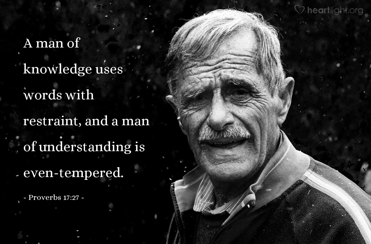 Illustration of Proverbs 17:27 — A man of knowledge uses words with restraint, and a man of understanding is even-tempered.