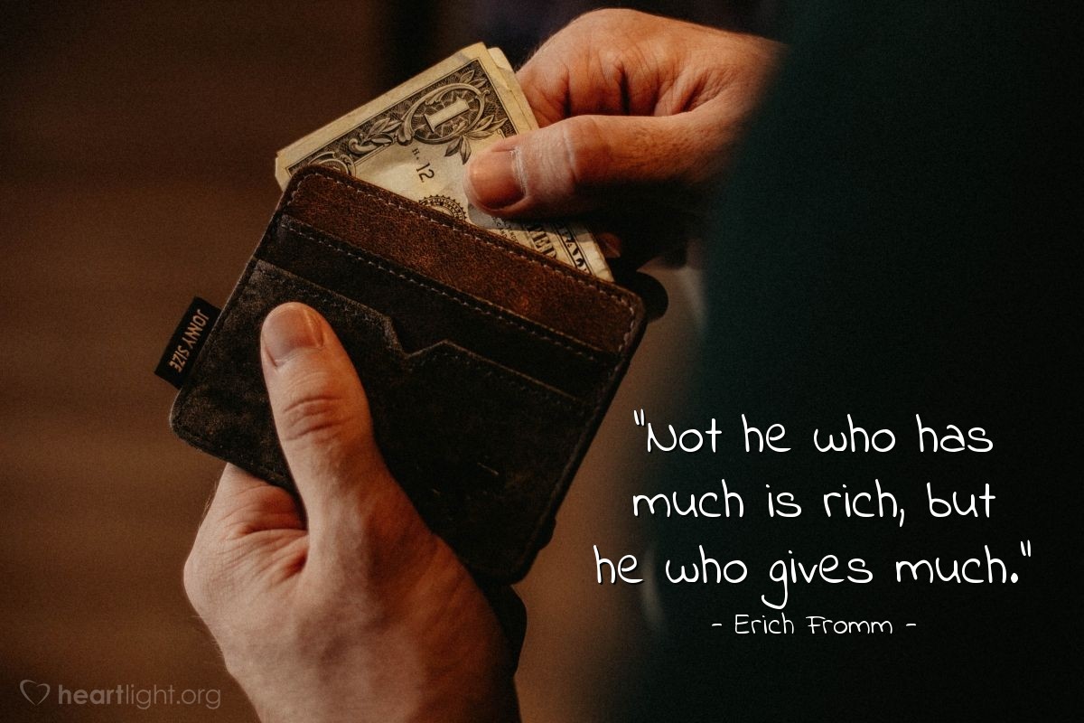 Illustration of Erich Fromm — "Not he who has much is rich, but he who gives much."