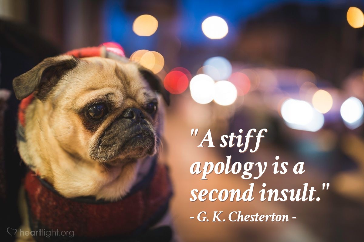 Illustration of G. K. Chesterton — "A stiff apology is a second insult."