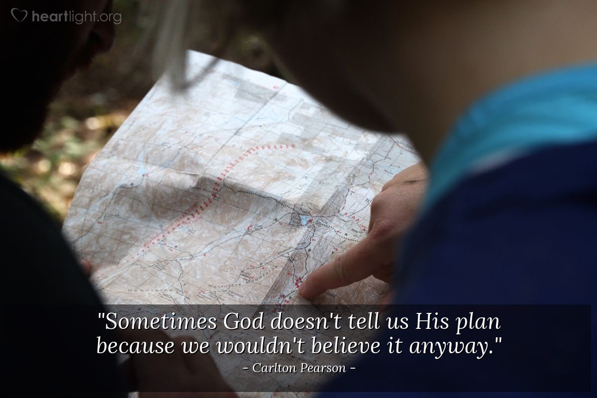 Illustration of Carlton Pearson — "Sometimes God doesn't tell us His plan because we wouldn't believe it anyway."