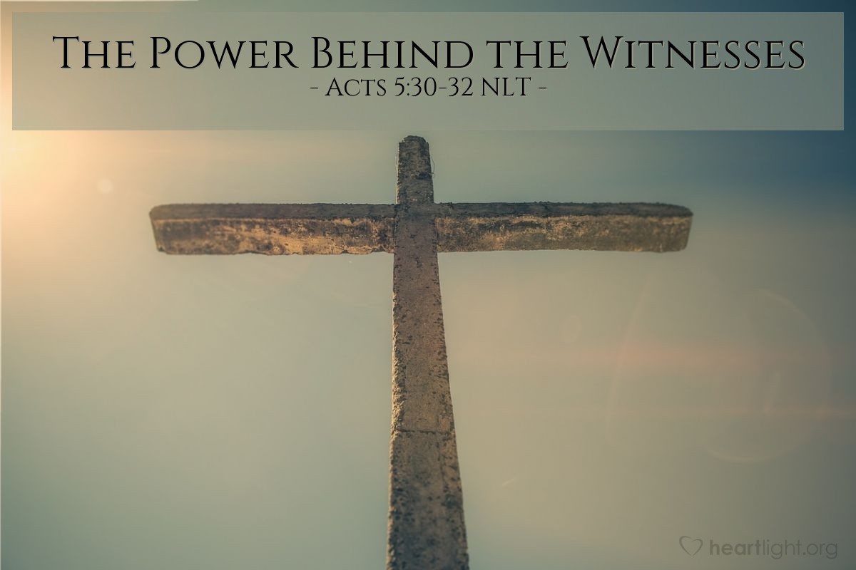 Illustration of Acts 5:30-32 NLT — [Continuing before the high council which was threatening him, Peter said,] "The God of our ancestors raised Jesus from the dead after you killed him by hanging him on a cross. Then God put him in the place of honor at his right hand as Prince and Savior. He did this so the people of Israel would repent of their sins and be forgiven. We are witnesses of these things and so is the Holy Spirit, who is given by God to those who obey him."