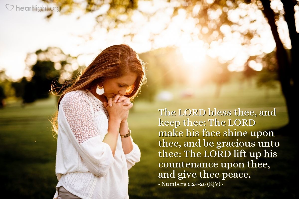 Illustration of Numbers 6:24-26 (KJV) — The Lord bless thee, and keep thee: The Lord make his face shine upon thee, and be gracious unto thee: The Lord lift up his countenance upon thee, and give thee peace.
