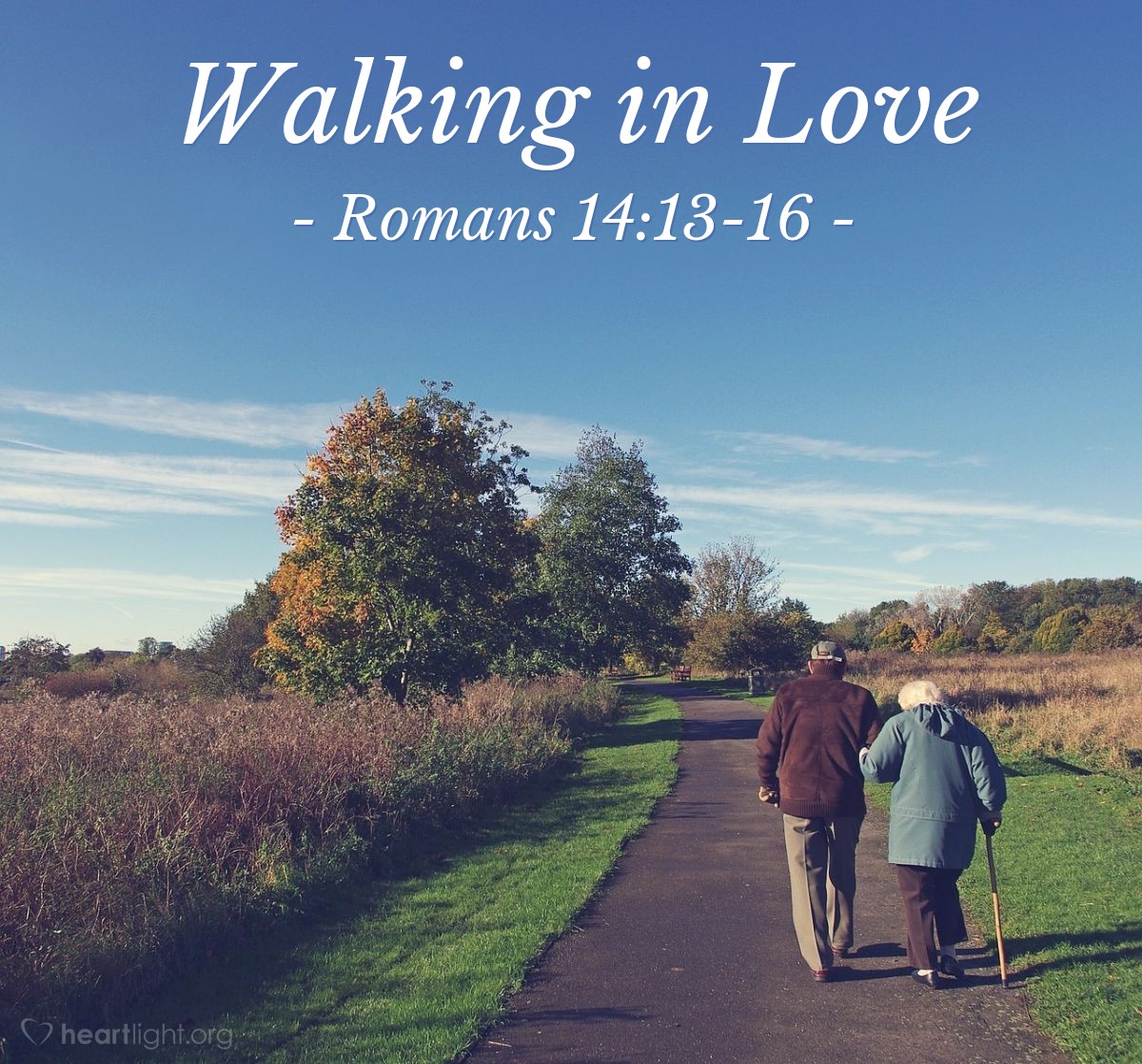 Walking in Love — Romans 14:13-16