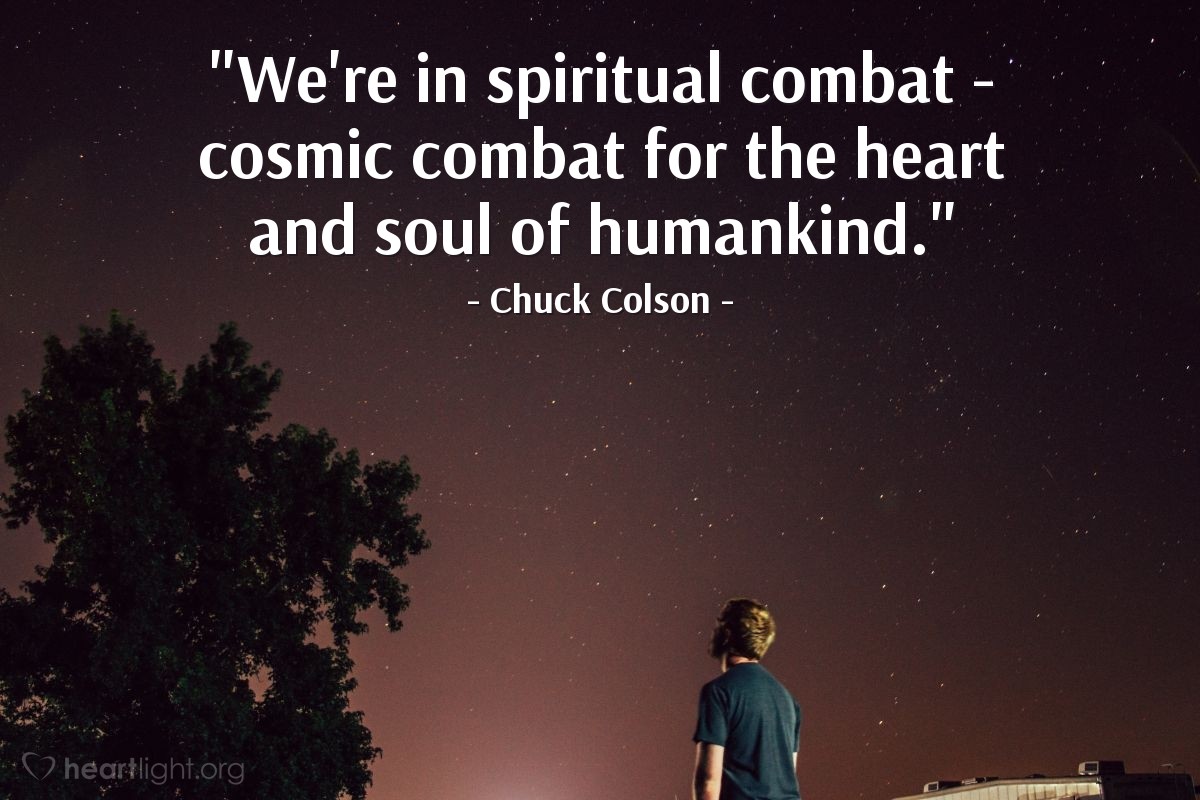 Illustration of Chuck Colson — "We're in spiritual combat - cosmic combat for the heart and soul of humankind."