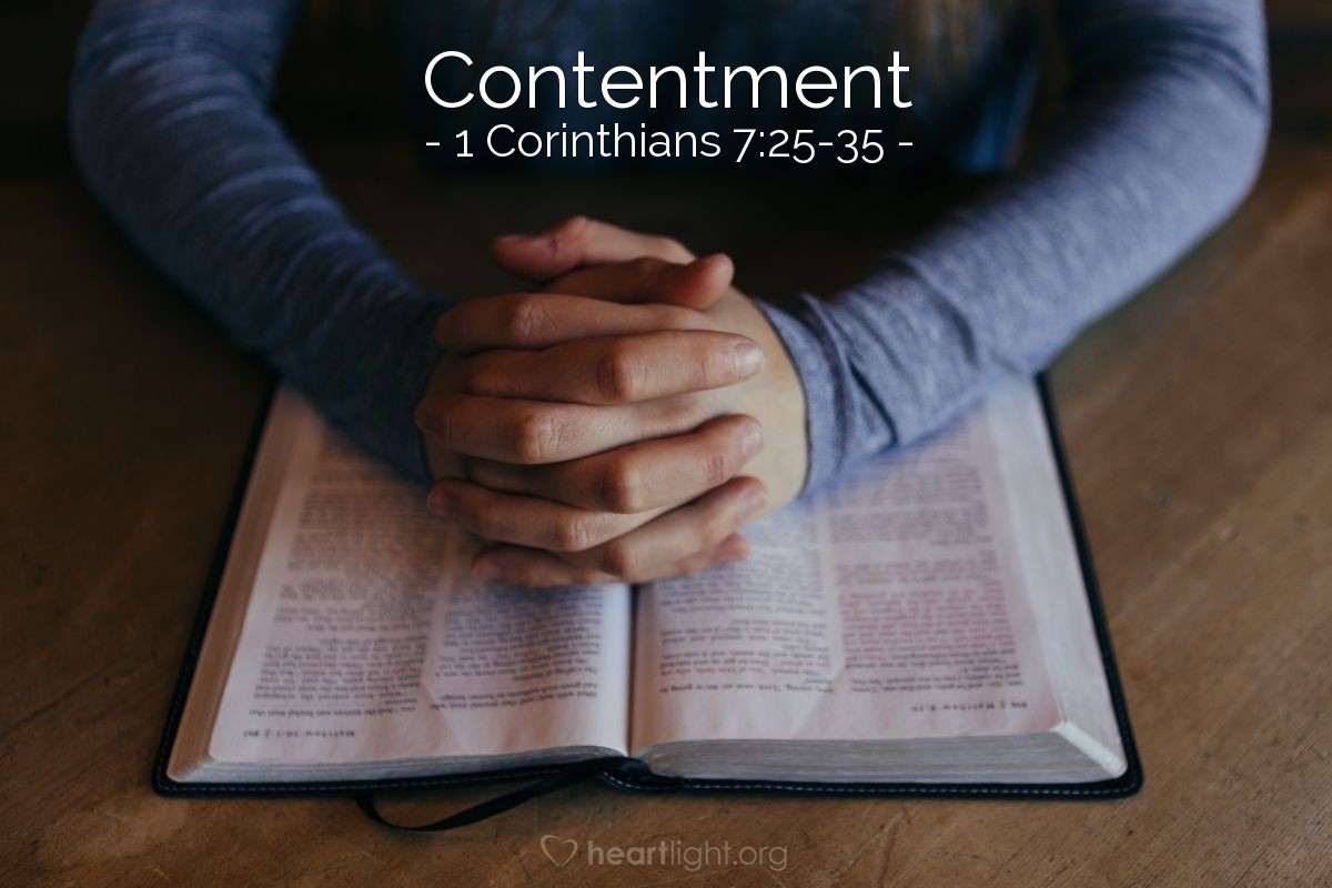 Contentment — 1 Corinthians 7:25-35