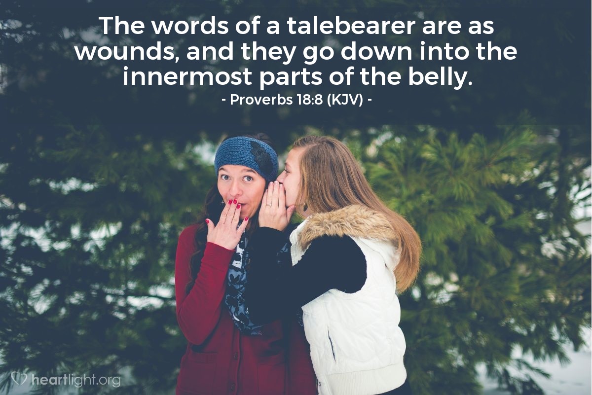 Illustration of Proverbs 18:8 (KJV) — The words of a talebearer are as wounds, and they go down into the innermost parts of the belly.