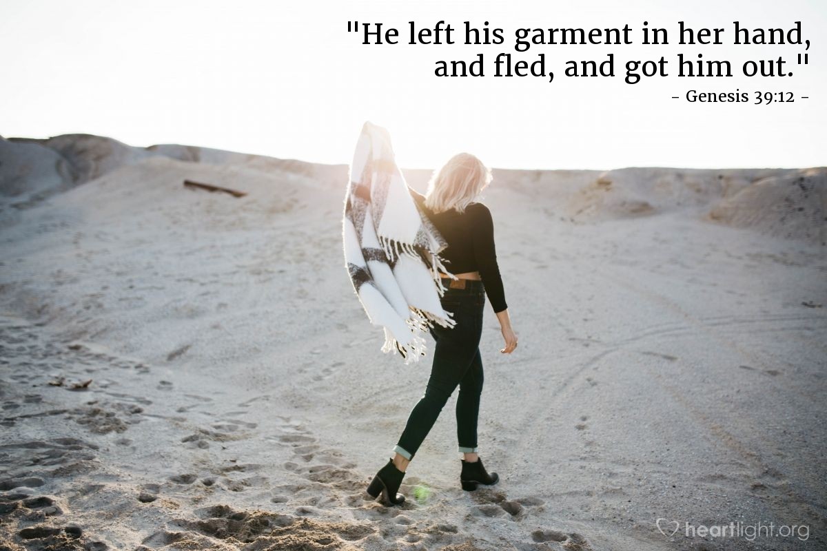 Illustration of Genesis 39:12 — "He left his garment in her hand, and fled, and got him out."