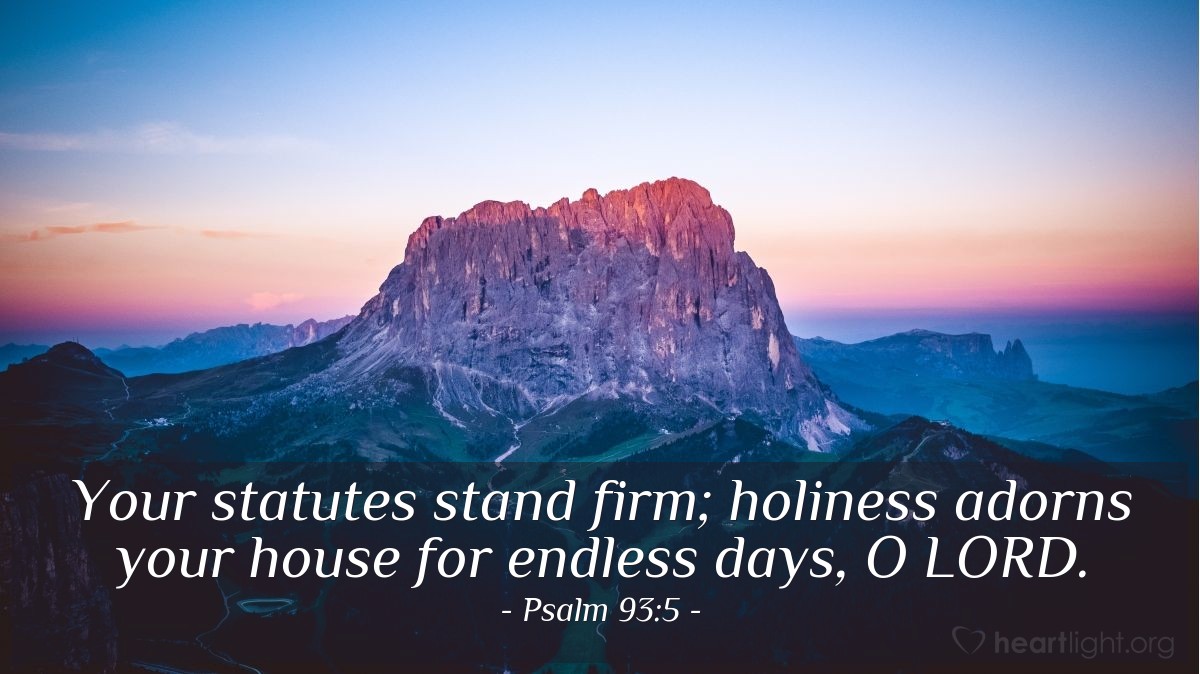 Illustration of Psalm 93:5 on Holiness