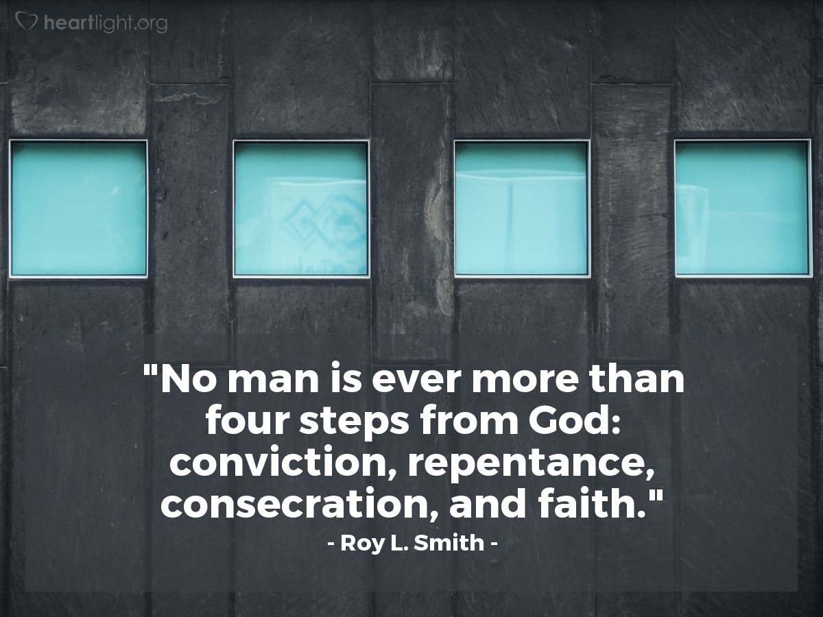 Illustration of Roy L. Smith — "No man is ever more than four steps from God: conviction, repentance, consecration, and faith."